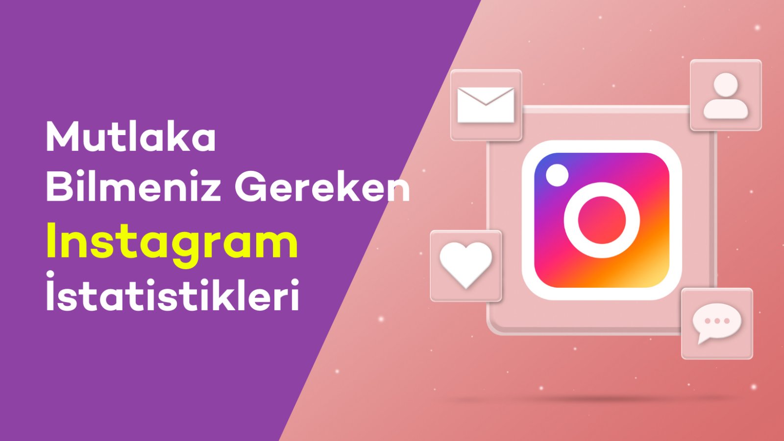 Mutlaka Bilmeniz Gereken Instagram İstatistikleri